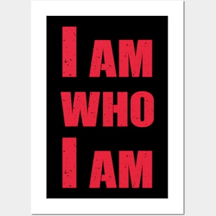 I am who I am Posters and Art